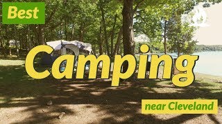 The top 5 campgrounds in parks near Cleveland [upl. by Lucrece]