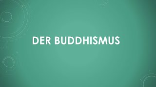 Der Buddhismus [upl. by Yesor]