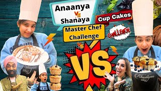 Anaanya Vs Shanaya Master Chef Challenge  Cup Cakes  Ramneek Singh 1313  RS 1313 VLOGS [upl. by Ilatfan]