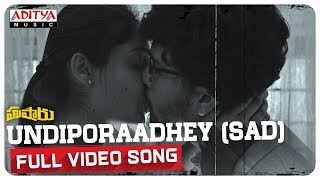 Undiporaadhey Full Song With Telugu Lyrics  Hushaaru Songs  Telugu Songs  Maa Paata Mee Nota [upl. by Anigroeg]