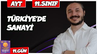 🌍 TÜRKİYEDE SANAYİ KONU ANLATIMI 2025 🔴27 Günde AYT Coğrafya  11 🟡11sınıf coğrafya  11 [upl. by Cock]