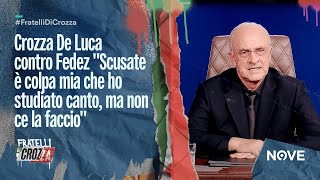 Crozza De Luca contro Fedez quotScusate è colpa mia che ho studiato canto ma non ce la faccioquot [upl. by Ssidnak]