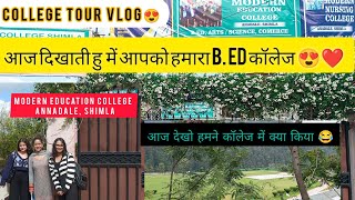 My B ED College Tour Vlog😍❤ Annadale SHIMLA❤दिखाती हु में आपको हमारा कॉलेज [upl. by Sulihpoeht303]