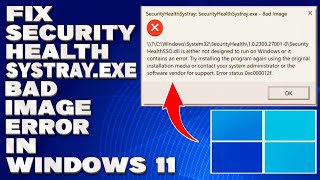 How To Fix SecurityHealthSystrayexe Bad Image Error in Windows 1011 Solution [upl. by Navada]