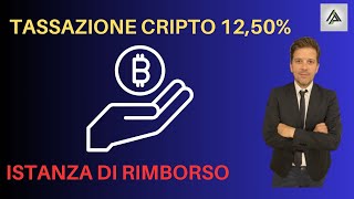 IMPOSTA CRIPTO 125 COME MUOVERSI PER CHIEDERE RIMBORSO [upl. by Allebasi]