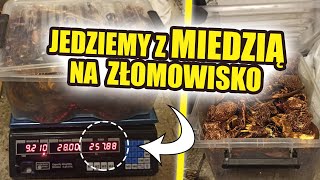 Jedziemy z MIEDZIĄ na Złomowisko  ile zarobię [upl. by Notyalc]