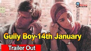 Gully Boy Trailer Out Ranveer Singh  Alia Bhatt Blockbuster Movie By Zoya Akhtar 14th February [upl. by Osnola]