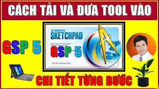 GSP 5 Geometers Sketchpad Hướng Dẫn Tải và Sử Dụng Tool GSP Chi Tiết Nhất  Ai cũng làm được [upl. by Martelli]