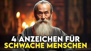 4 klare Anzeichen für schwache Menschen  Buddhistische Weisheitsgeschichte [upl. by Celisse]