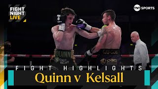 HARD FOUGHT BATTLE ⚔️  Conor Quinn vs Conner Kelsall  Fight Night Highlights [upl. by Annayehc]