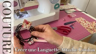 Créer une Languette Attache Cordon  Couture Facile Débutants [upl. by Allrud]