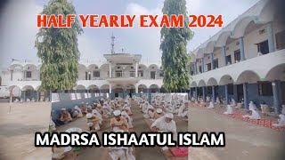 half yearly exam  madrasa ishaatul Islam kanshi [upl. by Eugen953]