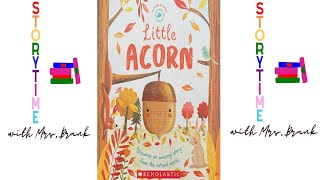 🌈Childrens Storytime Read Aloud Little Acorn [upl. by Esilahs498]