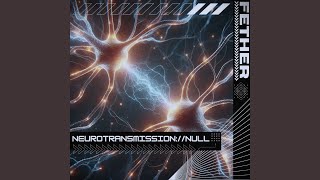 NeurotransmissionNull [upl. by Lenad]