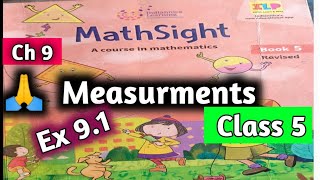 Class 5 Maths Measurements Chapter 9 Mathsight Class 5 Exercise 91Harsh Public School [upl. by Ayotyal]