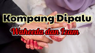 Lagu  Kompang Dipalu  Waheeda Dan Izam EYE  Lirik  HD  Jep dan Iema  Ulangtahun ke10 [upl. by Ailemaj]