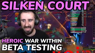 Heroic Silken Court War Within Beta Testing Boss 78 [upl. by Ailegra]