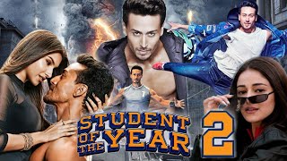 Student of the year 2 full movie in hindi  tiger shroff  tara sutaria  ananya panday [upl. by Sekofski]