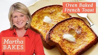 Martha Stewart’s Heavenly OvenBaked French Toast  Martha Bakes Recipes  Martha Stewart [upl. by Atelra4]