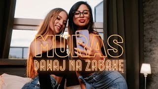 MURAS  Dawaj Na Zabawe Official Video 2022 [upl. by Ardnic]