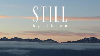 Ikson  Still 8D Audio [upl. by Nivrehs]