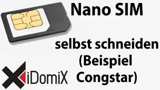 Nano SIM selbst schneiden aus Mikro SIM congstar [upl. by Zeralda]