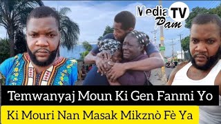 Temwanyaj Moun Ki Gen Fanmi Yo Ki Mouri Nan Masak Mikanò Fè Ya Temwanyaj Yo Tris Anpil Mezanmi [upl. by Evangelina]