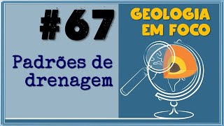 67 Padrões de drenagem [upl. by Irodim]