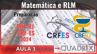 Aula 1 QUADRIX Questões de provas de CRFs  Preparação CRF RJ e ES  Matemática e RLM [upl. by Maon]