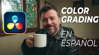 COLOR GRADING Davinci Resolve 17 en ESPAÑOL  Mi flujo de trabajo en ETALONAJE [upl. by Yknarf]