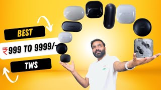 I Bought Best TWS From ₹ 1000 to under 10000  ANC Wireless Charging Dolby Atmos  Earbuds 2023 [upl. by Eural]