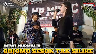 BOJOMU SESOK TAK SILIHE  DEWI NURMALA  MP MUSIC [upl. by Eissirc602]