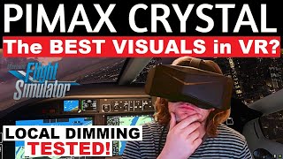 PIMAX CRYSTAL THE NEW LEADER FULL FLIGHT REVIEW  LOCAL DIMMING TESTED [upl. by Llyrat]