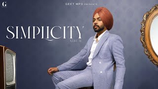 Simplicity Song  Satbir Aujla  New Album  Satbir Aujla New Song 2024 [upl. by Xanthus]