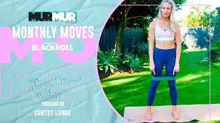 MURMUR MONTHLY MOVES FOCUSING ON CURTSY LUNGES [upl. by Hawk]