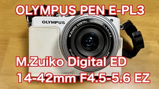 109【OLYMPUE PEN EPL3】＋MZUIKO DIGITAL ED 1442mm F3556 EZはコンパクトで電動ズームなので野外動画撮影に向いているシステムだと思います。 [upl. by Wetzell]