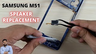 Samsung Galaxy M51  Speaker Replacement Tutorial [upl. by Ettenuahs]