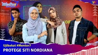 Ujibakat Mentor  Protege Siti Nordiana  Mentor7 [upl. by Llirpa]