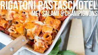 RECEPT Rigatoni pastaschotel met salami en champignons  OhMyFoodness [upl. by Alleroif]