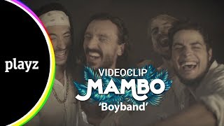 quotBoybandquot  Mambo Videoclip  Playz [upl. by Jesse834]