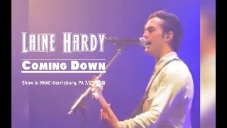 Laine Hardy  Coming Down  Show in HMACHarrisburg PA [upl. by Livia]