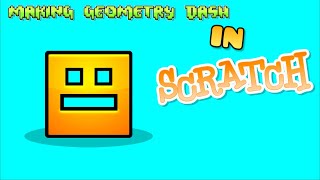 I made Geometry Dash in Scratch [upl. by Abbottson573]