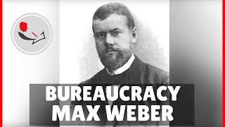 Max Weber Bureaucracy [upl. by Allecnirp]