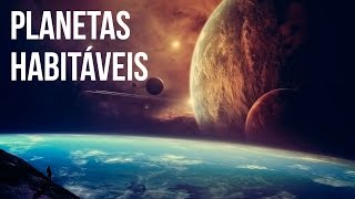 UNIVERSO 10 PLANETAS HABITÁVEIS  Ei Nerd [upl. by Sakram]