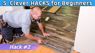 5 EASY Hacks to use when Installing Vinyl Plank [upl. by Greenquist]