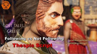 Assassins Creed Odyssey  The show must go on  Following vs not following the script [upl. by Tound]