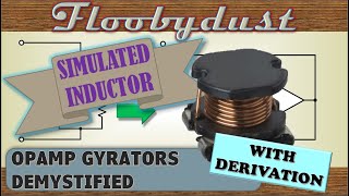 The Op Amp Gyrator Demystified [upl. by Notsahc]