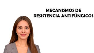 Mecanismos de resistencia antifúngicos [upl. by Adena835]