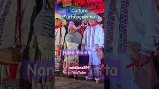 Cultura Purhépecha NANA PAULITA cotidiano399 [upl. by Ppik585]