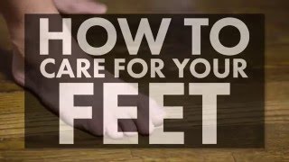 How to Care for Your Feet and Toenails [upl. by Iago]